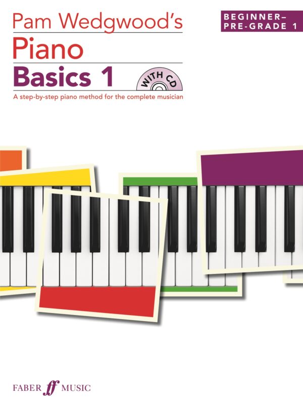 Pam Wedgwood's Piano Basics 1 (with CD)