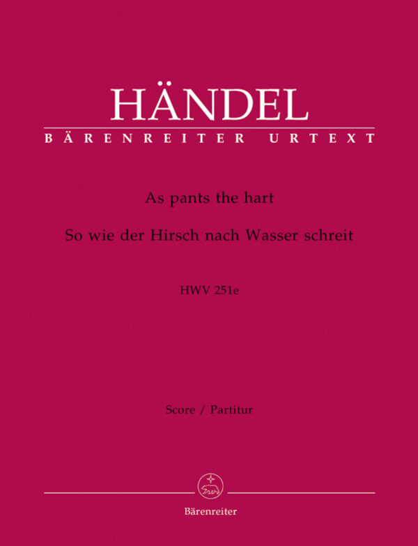 As Pants The Hart HWV 251e Chapel Royal Anthem