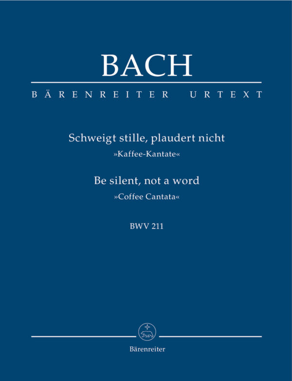 Cantata BWV 211 Schweigt Stille