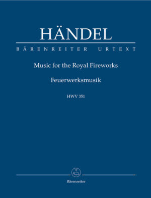 Music For The Royal Fireworks HWV 351