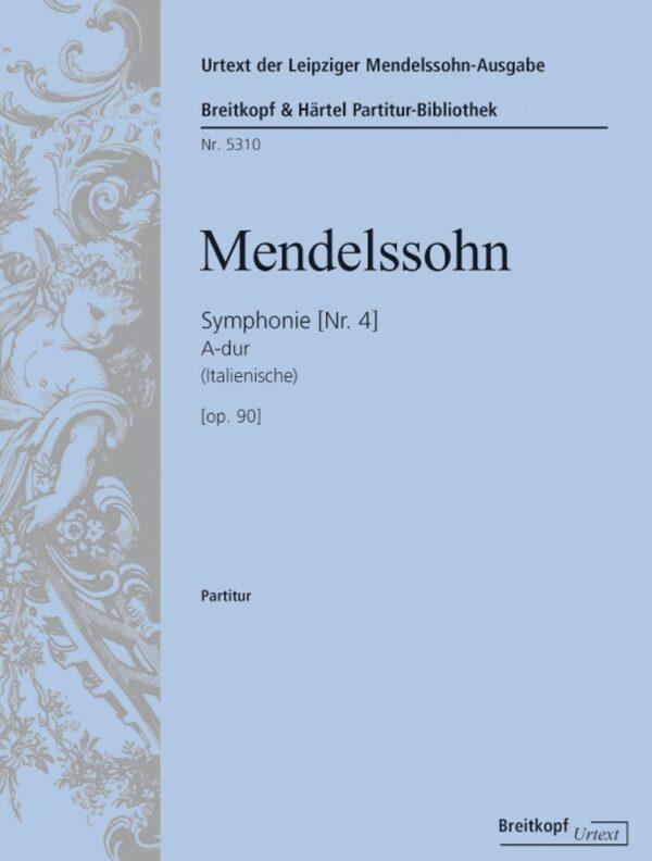 Symphonie Nr. 4 A-dur op.90, Italienische (1833)