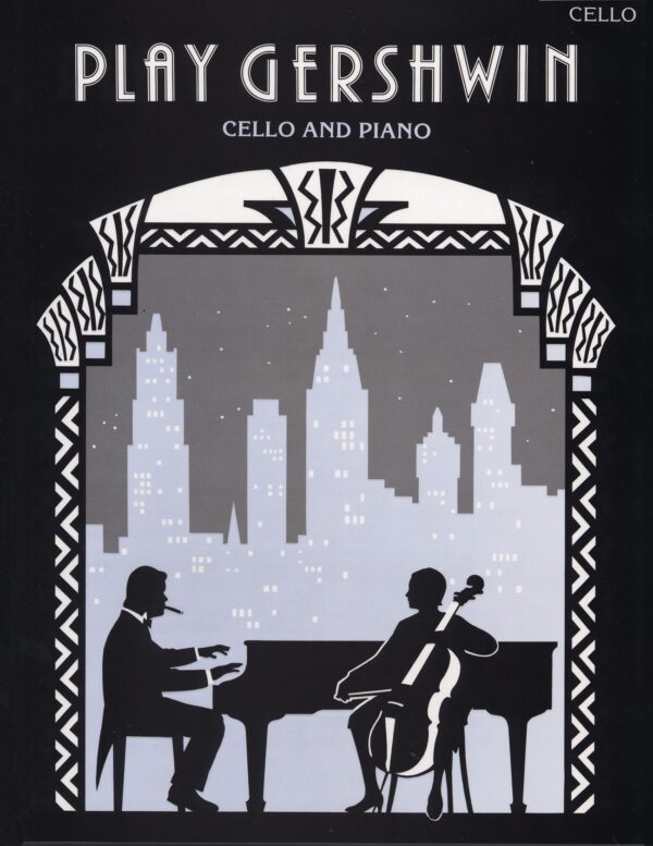 Play Gershwin For Cello and Piano