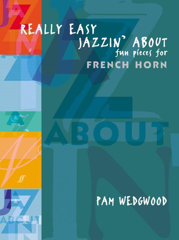 Really Easy Jazzin' About French Horn