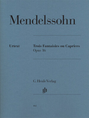 Three Fantasies or Cappricios op. 16 - Mendelssohn