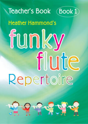 Funky Flute Repertoire - Book 1 Teacher