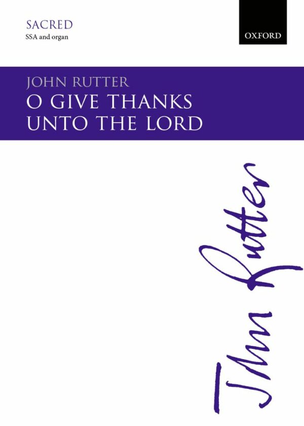 O Give Thanks Unto The Lord