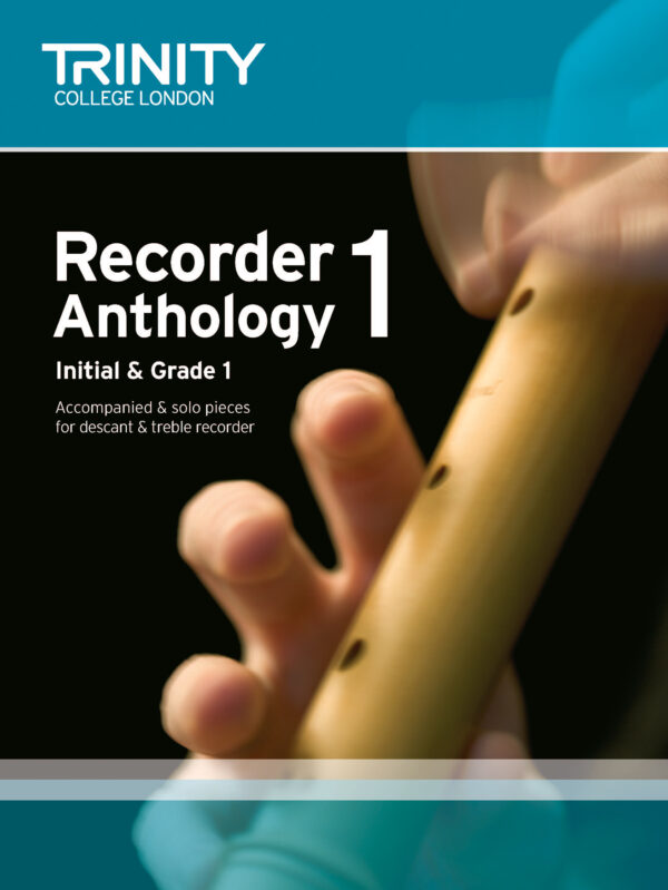 Trinity Recorder Anthology Book 1: Initial - Grade 1