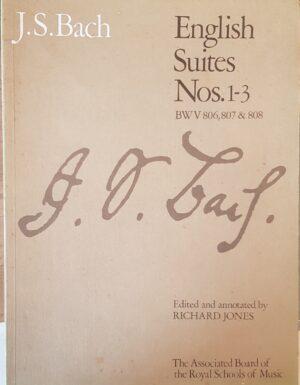 English Suites Nos 1-3 BWV 806 807 & 808 JS Bach Ed Richard Jones (Old)