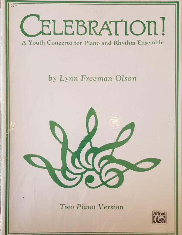 Celebration! A Youth Concerto for Piano and Rhythm Ensemble Two Piano Version