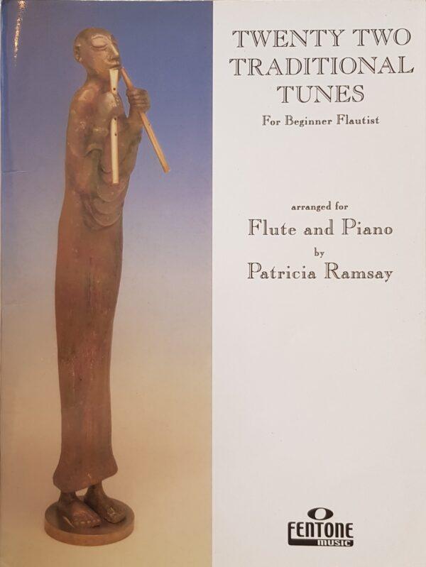 Twenty Two Traditional Tunes for Beginner Flautist Patricia Ramsey