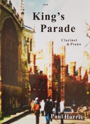 King's Parade For Clarinet & Piano Paul Harris