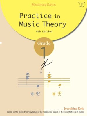 Practice in Music Theory Grade 1 (Mastering Series 4th Edition)