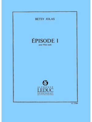 Episode 1 (Flute) - Betsy Jolas
