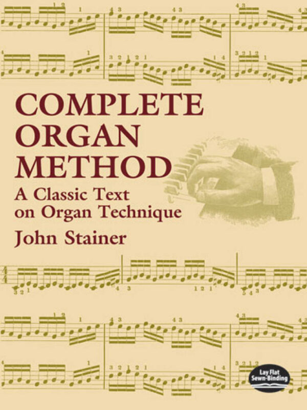 Complete Organ Method - A Classic Text on Organ