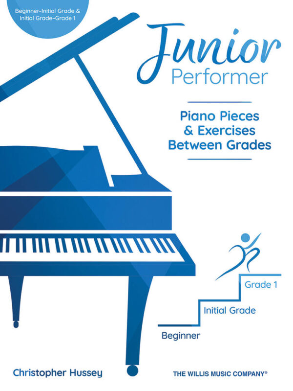 Junior Performer: Piano Pieces and Exercises between Grades (Beginner-Initial & Initial-Grade 1)