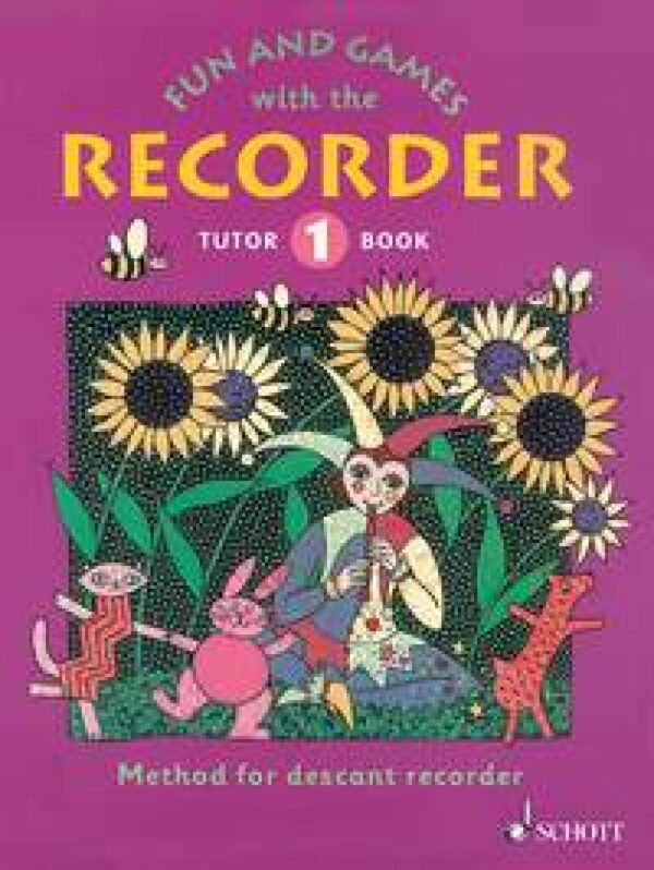 Fun and Games with the Recorder - Descant recorder Tutor Book 1