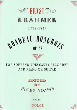 Rondeau Hongrois op. 28 - Krahmer (for Soprano Recorder and Piano)