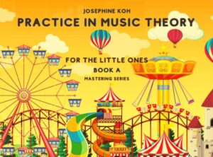 Practice in Music Theory for the Little Ones Bk A (Mastering Series)
