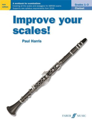Improve your Scales! Clarinet Grades 1-3 (Paul Harris)