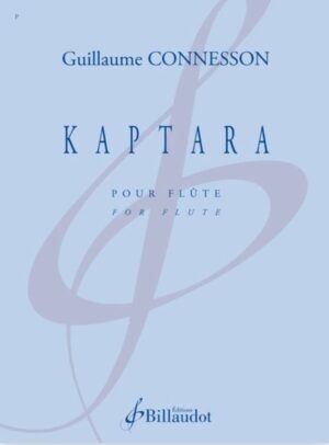 KAPTARA - Guillaume Connesson (Flute)