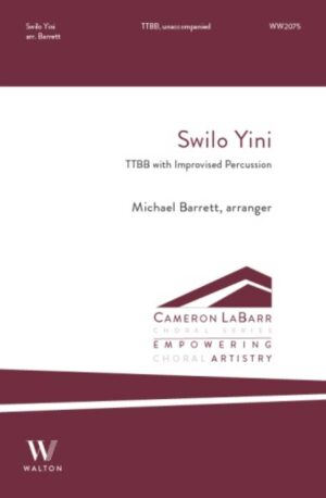 Swilo Yini - choral score - TTBB and percussion