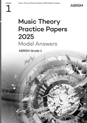 ABRSM Music Theory Practice Papers Model Answers 2025 G1