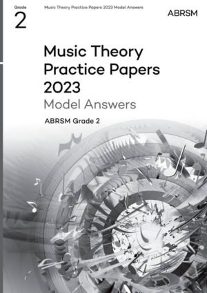 ABRSM Music Theory Practice Papers Model Answers 2023 G2